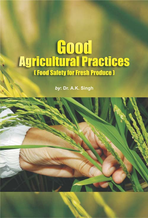 Good Agricultural Practices: Food Safety for Fresh Produce