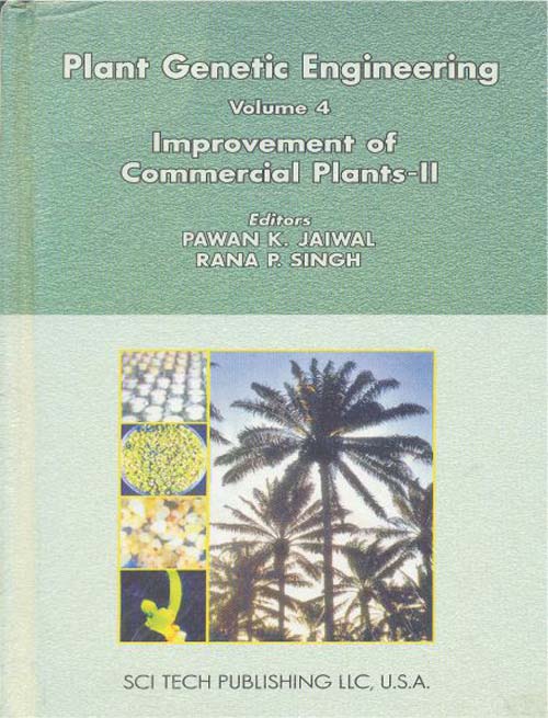 Plant Genetic Engineering Series Vol 4: Improvement of Commercial Plants II