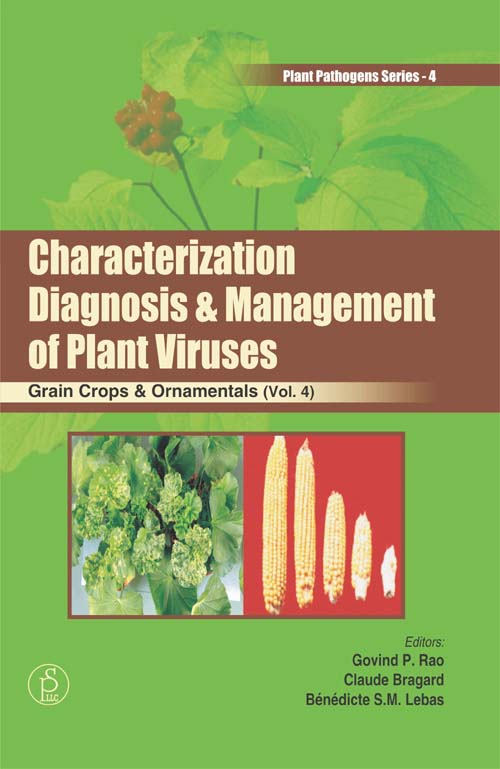 Characterization, Diagnosis & Management of Plant Viruses: Grain Crops & Ornamentals Vol. 4