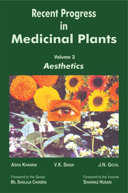 Recent Progress in Medicinal Plants , Vol 3: Aesthetics