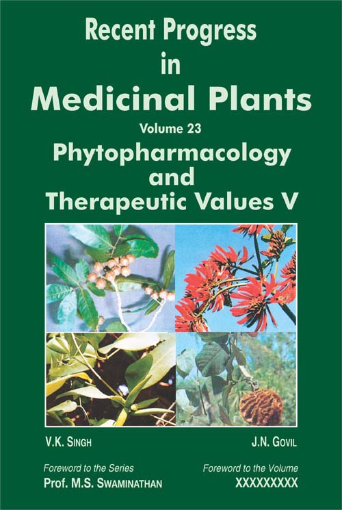 Recent Progress in Medicinal Plants , Vol 23: Phytopharmacology and Therapeutic Values V