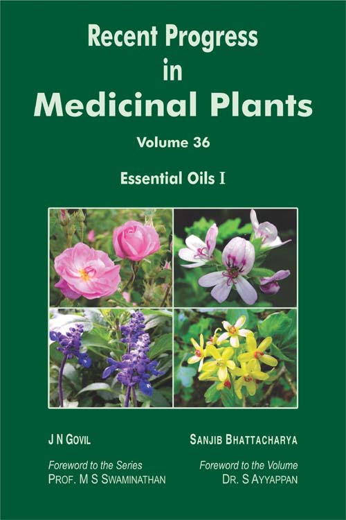 Recent Progress in Medicinal Plants Vol. 36: Essential Oils I