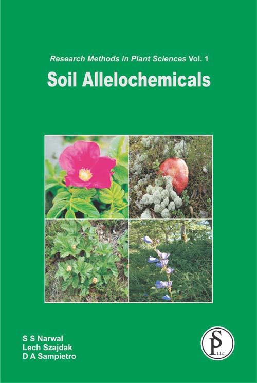 Research Methods in Plant Sciences Vol 1 : Soil Allelochemicals