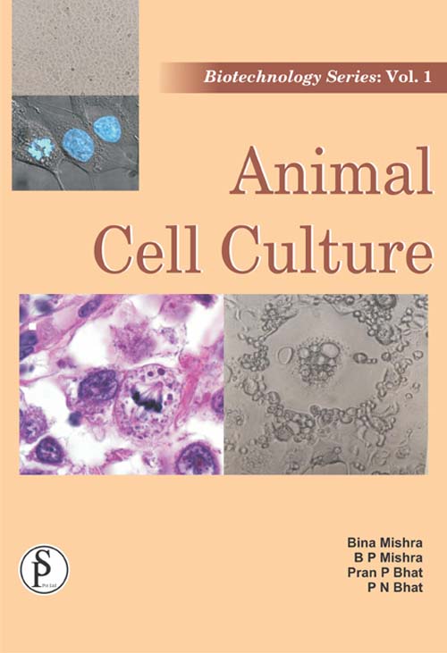 Biotechnology Series Vol 1: Animal Cell Culture