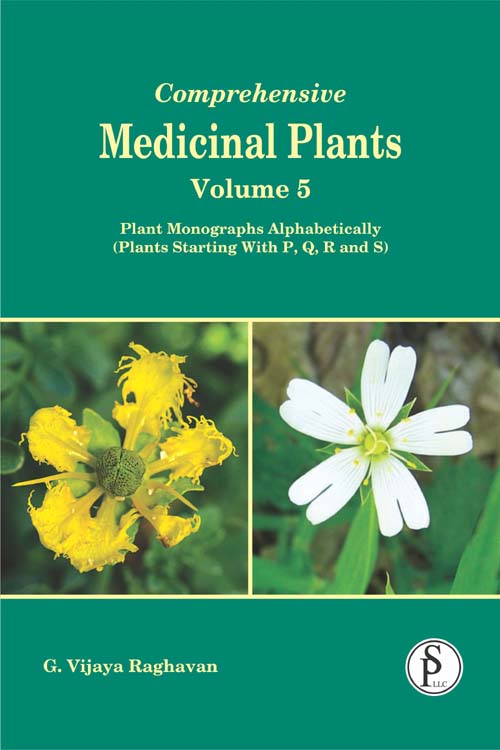 Comprehensive Medicinal Plants Vol 5: Plant Monographs Alphabetically (Plant Starting with P, Q, R and S)