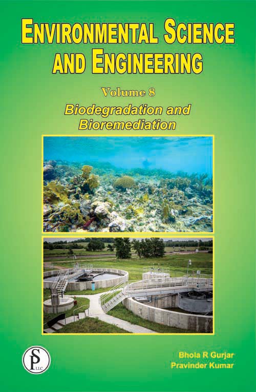 Vol 8: Biodegradation and Bioremediation